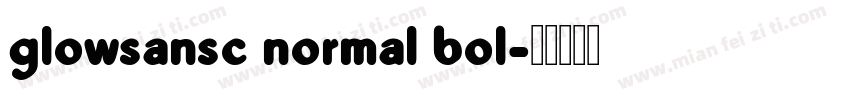glowsansc normal bol字体转换